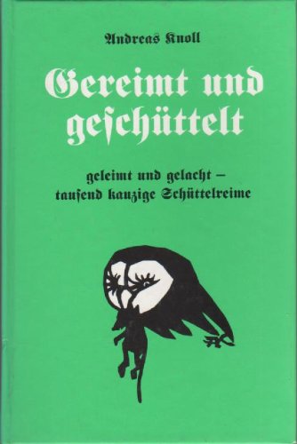 Gereimt und geschüttelt. Tausend kauzige Schüttelreime für viele Anlässe Books
