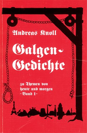 Galgengedichte. Zu Themen von heute und morgen, Band 1 Books