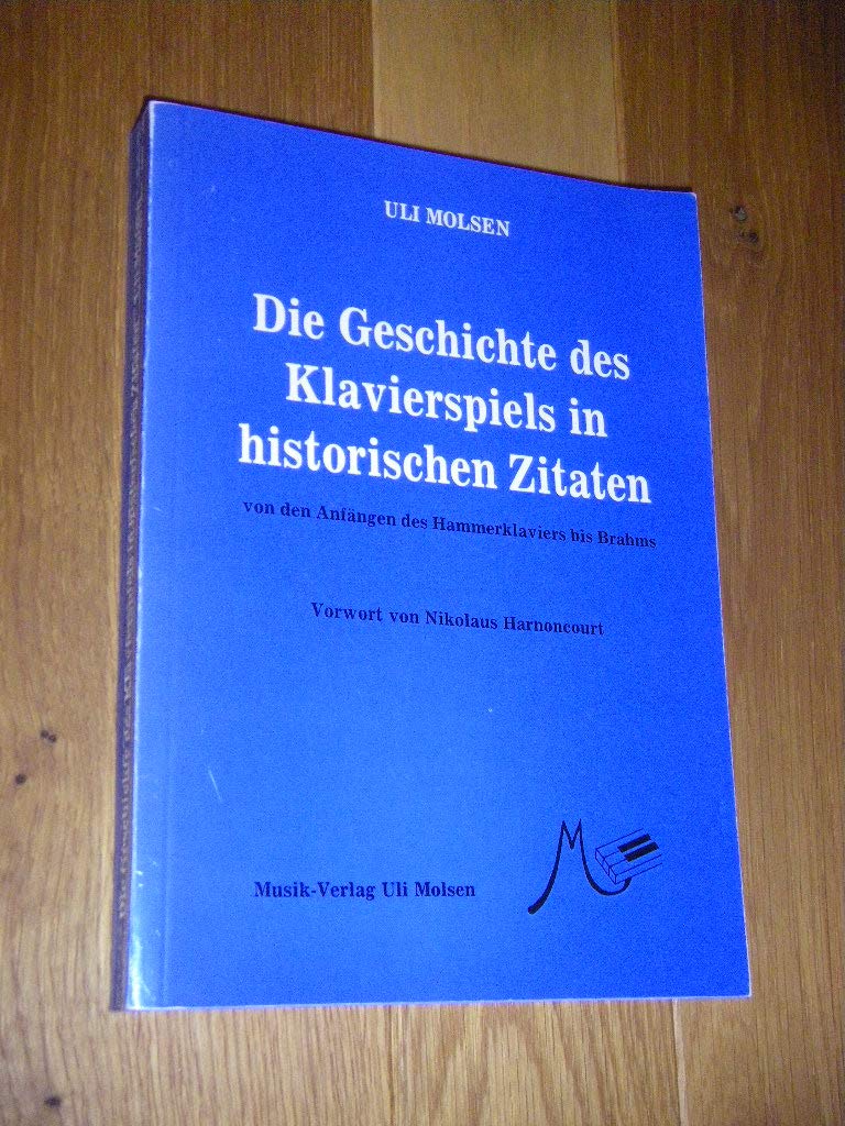 Die Geschichte des Klavierspiels in historischen Zitaten Arts & Music