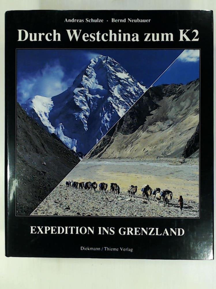 Durch Westchina zum K 2. Expedition ins Grenzland Travel