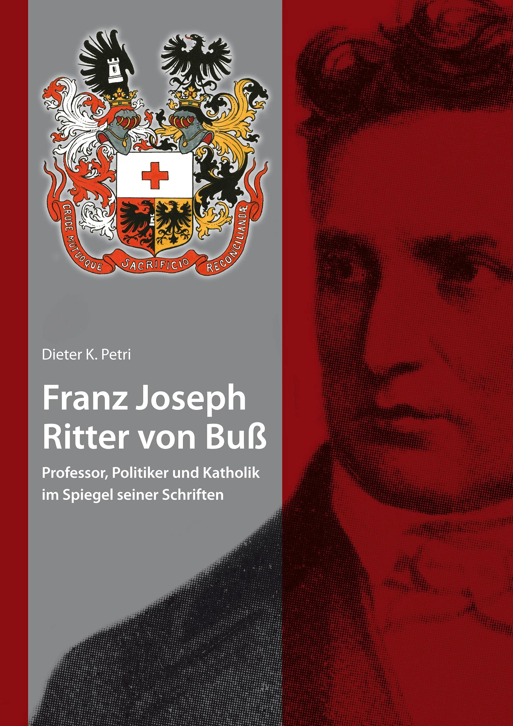 Franz Joseph Ritter von Buß Memories