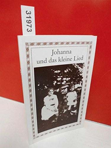 Johanna und das kleine Lied: Und drei weitere Erzählungen Books