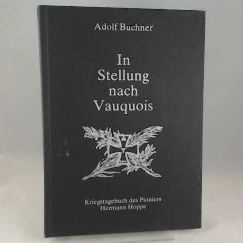 In Stellung nach Vauquois – Kriegstagebuch des Pioniers Hermann Hoppe Books
