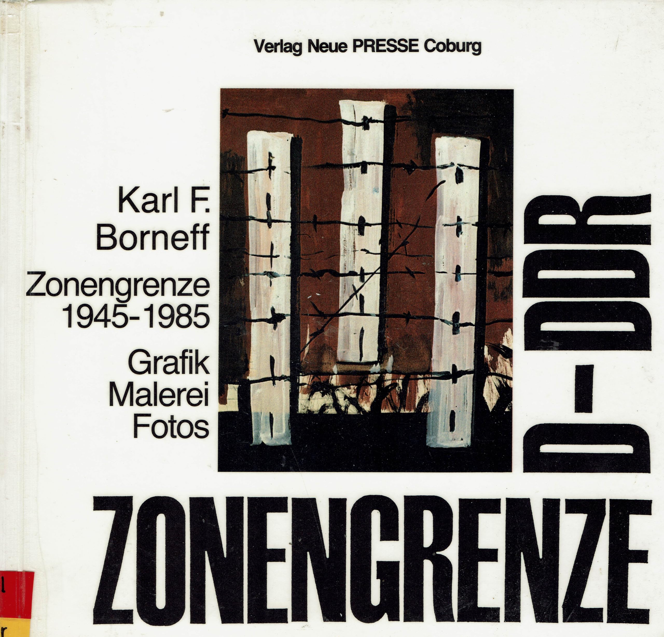 Zonengrenze 1945-1985. 40 Jahre deutsche Spaltung Film, Art & Culture
