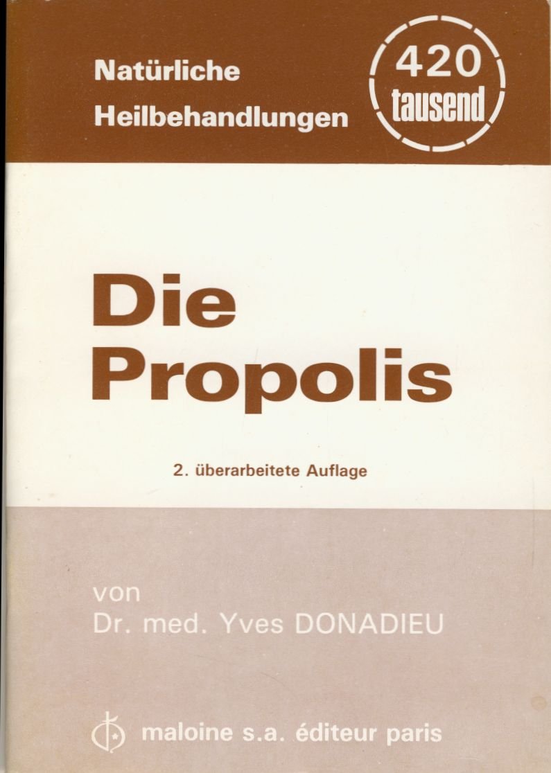 "Die Propolis": Natürliche Heilbehandlungen Medicine