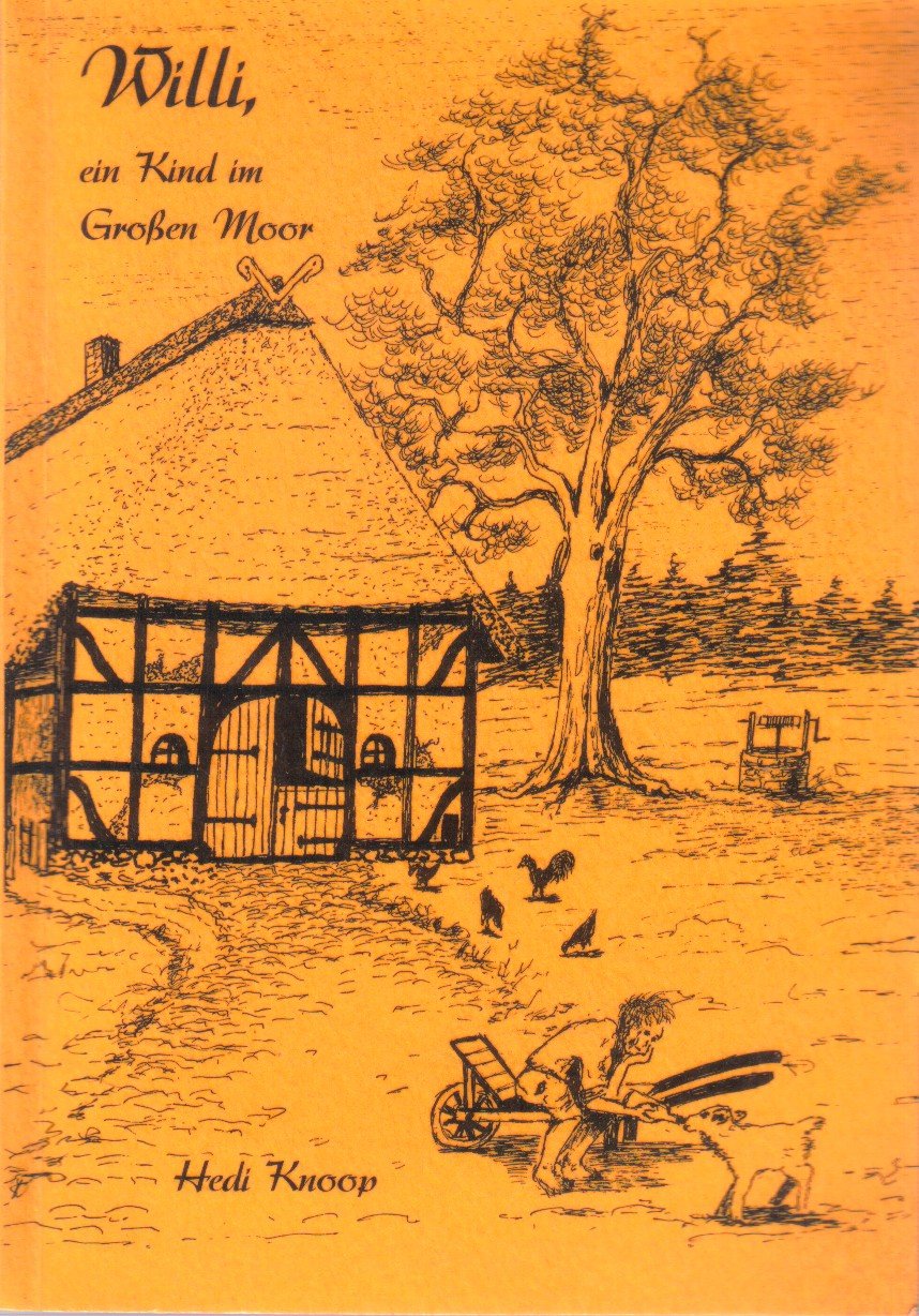 Willi, ein Kind im Grossen Moor. Eine Geschichte zum Lesen und Vorlesen Books