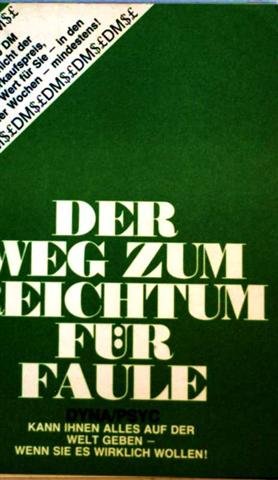 Der Weg zum Reichtum fuer Faule Books
