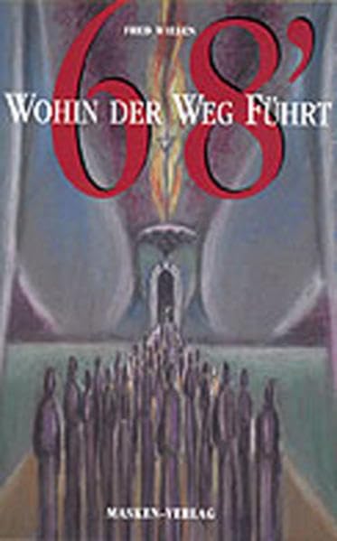 '68 - Wohin der Weg führt Historical Fiction