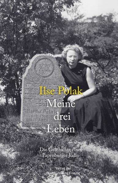 Meine drei Leben: Die Geschichte einer Papenburger Jüdin Memories
