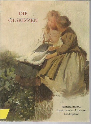 Die Ölskizzen (Kataloge der Niedersächsischen Landesgalerie) Film, Art & Culture