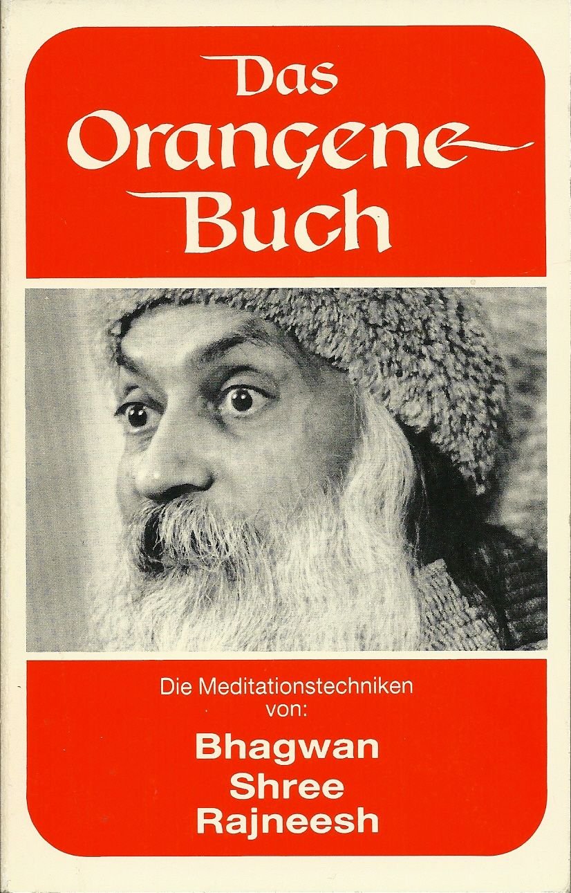 Das Orangene Buch. Die Meditationstechniken Lifestyle Books