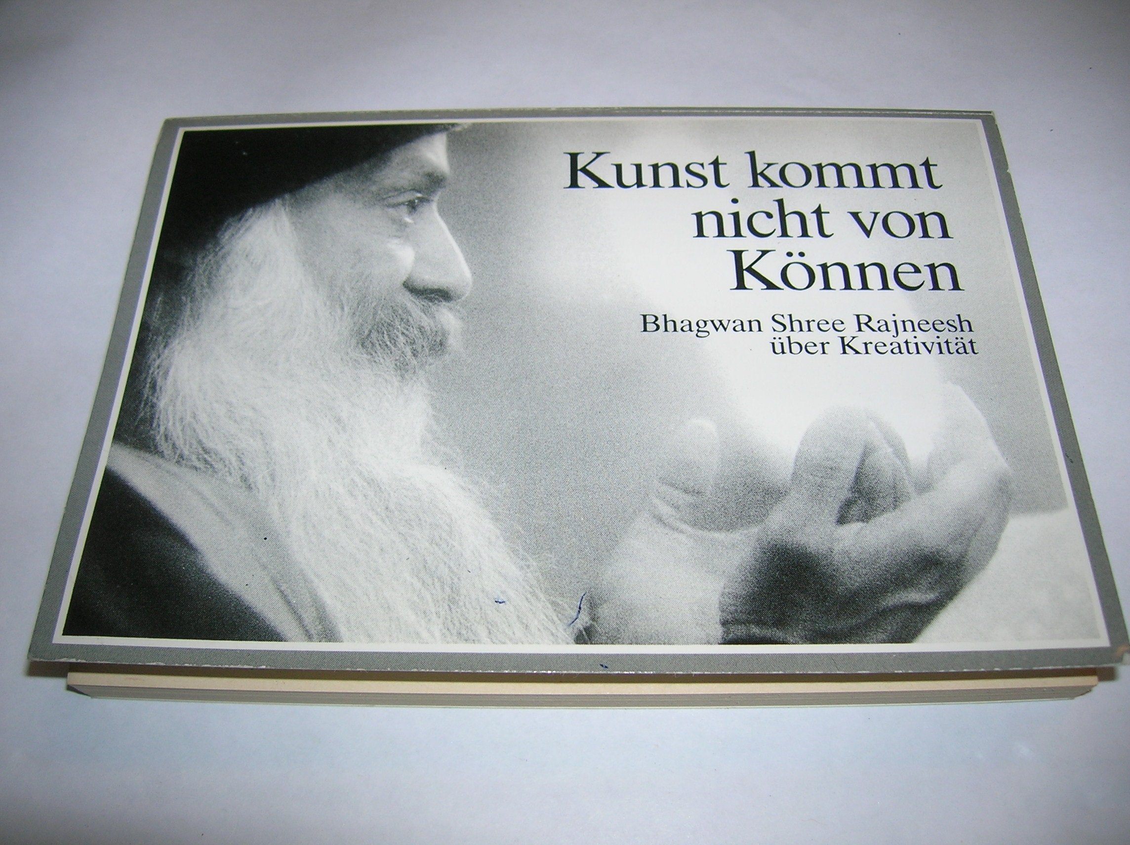 Kunst kommt nicht von können. Bhagwan Shree Rajneesh über Kunst und Kretivität Psychology