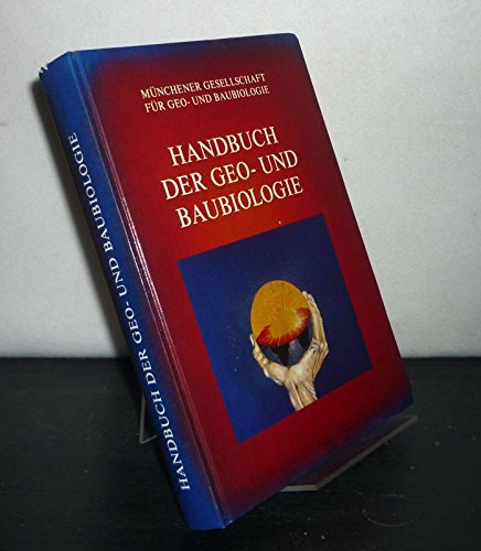 Handbuch der Geo- und Baubiologie. Münchener Gesellschaft für Geo- und Baubiologie. . Books
