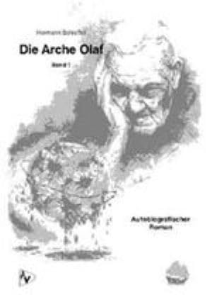 Die Arche Olaf: Autobiografischer Roman Personalities