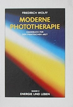 Moderne Phototherapie Bd 2 Energie und Leben Books