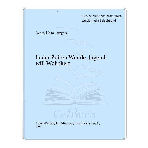 In der Zeitenwende. Jugend will Wahrheit Politics & History