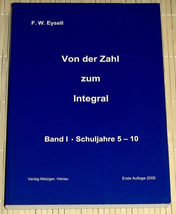 Von der Zahl zum Integral: Band 1. Schuljahre 5-10 Mathematics