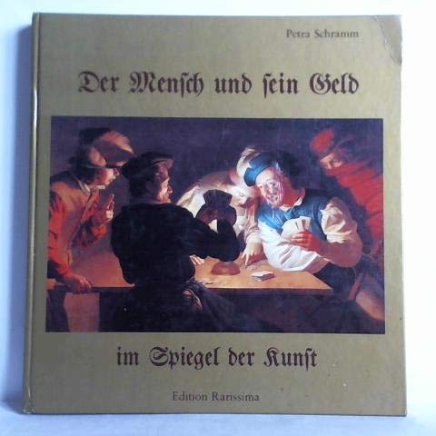Der Mensch und sein Geld im Spiegel der Kunst. Business, Finance & Career