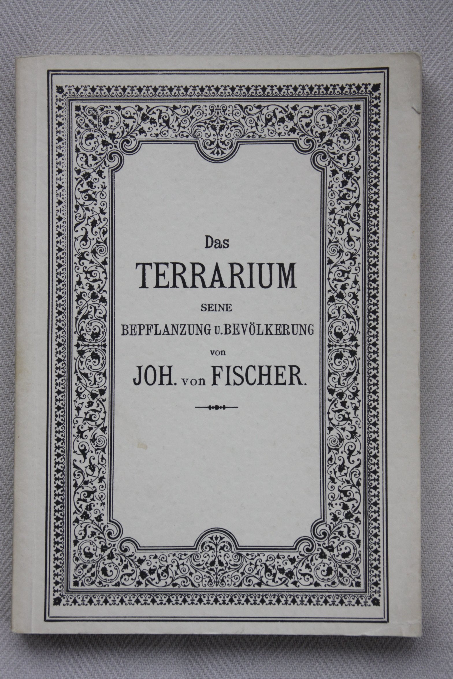 Das Terrarium. Ein Handbuch für Terrarienbesitzer und Tierhändler Pets