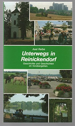 Unterwegs in Reinickendorf. Geschichte und Geschichten im Vorübergehen - Axel Reibe book