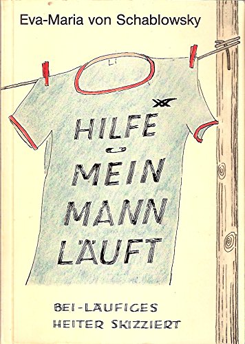 Hilfe mein mann läuft Bei-läufiges, heiter skiziert Books