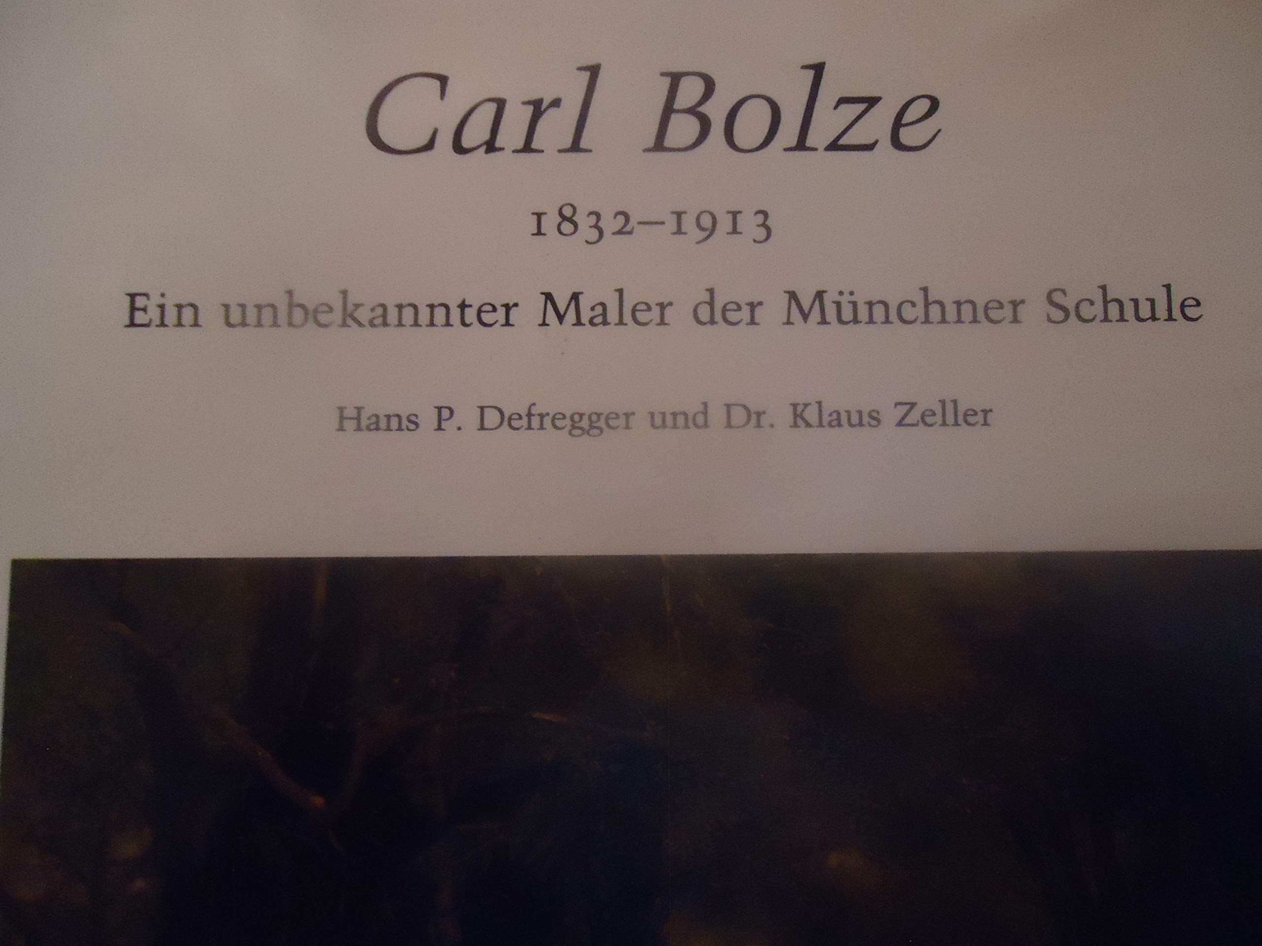 Carl Bolze 1832-1913: Ein unbekannter Maler der Münchner Schule Film, Art & Culture