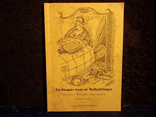 De Hannes woar en Rutlaafsfänger: Und weitere 22 Wetterauer Mundartgedichte (Livre en allemand) book