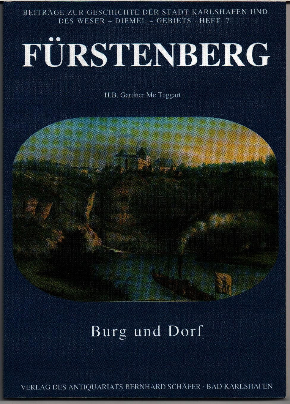 Geschichte der Burg und des Dorfes Fürstenberg: Von den Anfängen bis zum Ende der Napoleonischen Zeit (Beiträge zur Geschichte der Stadt Karlshafen und des Weser-Diemel-Gebiets) Politics & History