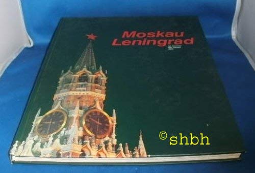 Moskau, Leningrad: Im Zeichen der neuen Zeit. Text v. Karin Aigner. Hrsg. v. Doris Knop Travel