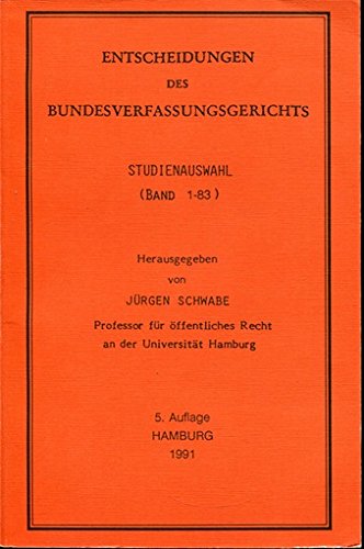 Entscheidungen des Bundesverfassungsgerichts. Band 1-83. Politics & History