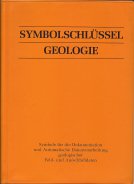 Symbolschlüssel Geologie. Symbole für die Dokumentation und Automatische Datenverarbeitung geologischer Feld- und Aufschlussdaten Business & Technology