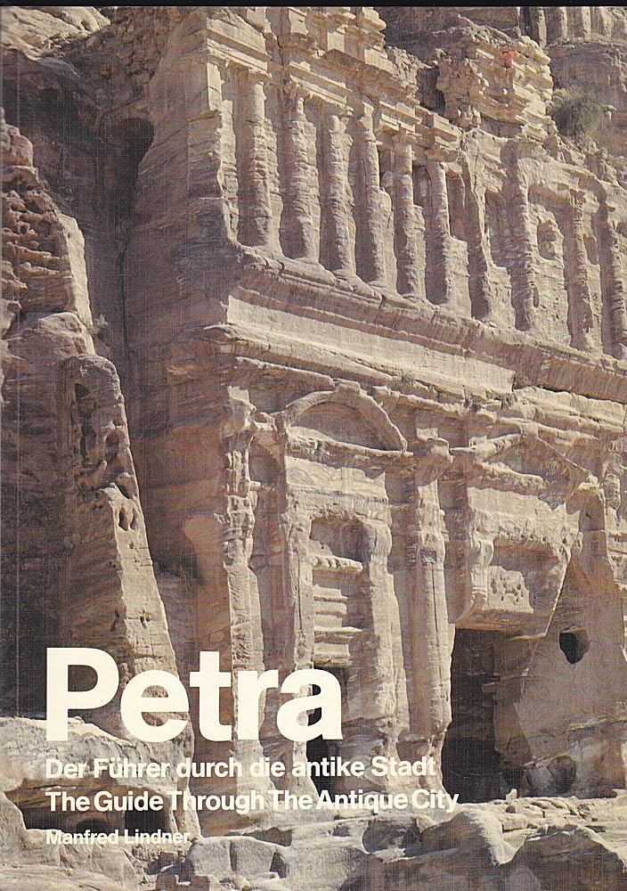 Petra. Der Führer durch die antike Stadt. The Guide through the Antique City Contemporary literature
