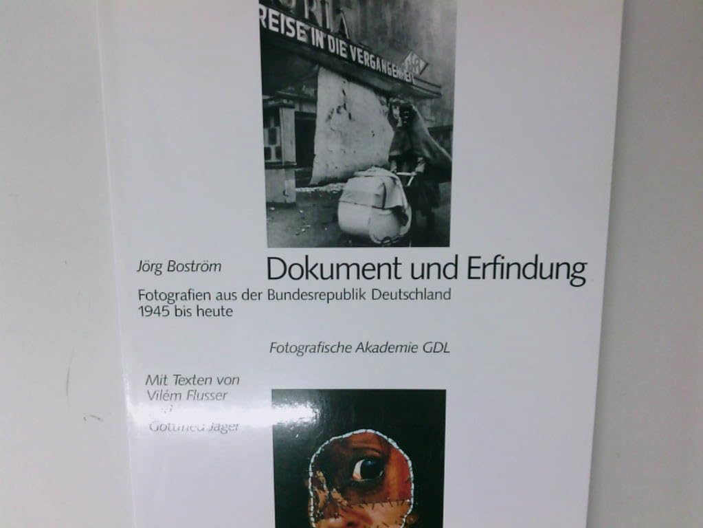 Dokument und Erfindung. Fotografien aus der Bundesrepublik Deutschland 1945 bis heute. Books