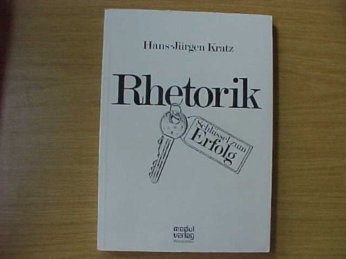 Rhetorik, Schlüssel zum Erfolg Lifestyle