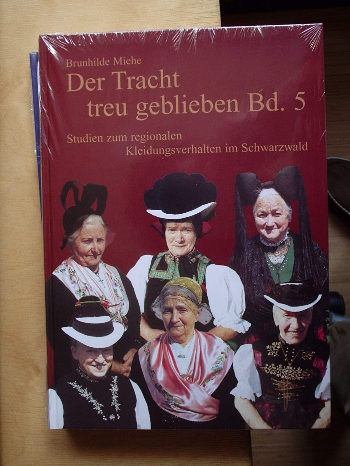 Der Tracht treu geblieben. Studien zum regionalen Kleidungsverhalten: Schwarzwald Law