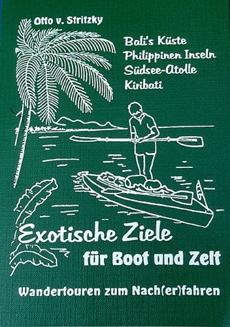 Exotische Ziele für Boot und Zelt Books
