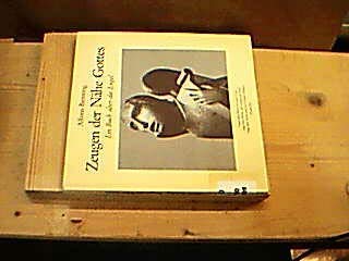 Zeugen der Nähe Gottes. Ein Buch über die Engel Religion & Esotericism