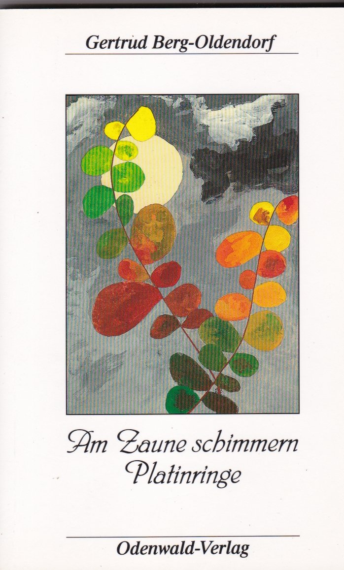 Am Zaune schimmern Platinringe: Gedichte Books
