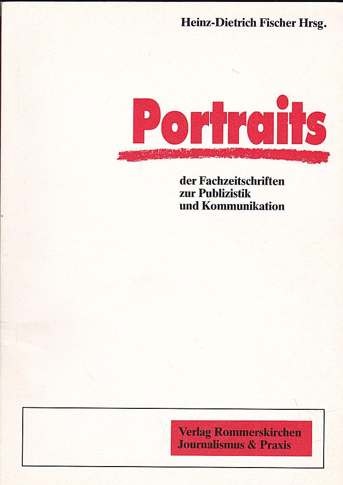 Portraits der Fachzeitschriften zur Publizistik und Kommunikation. Bestandsaufnahme und exemplarische Porträts Books