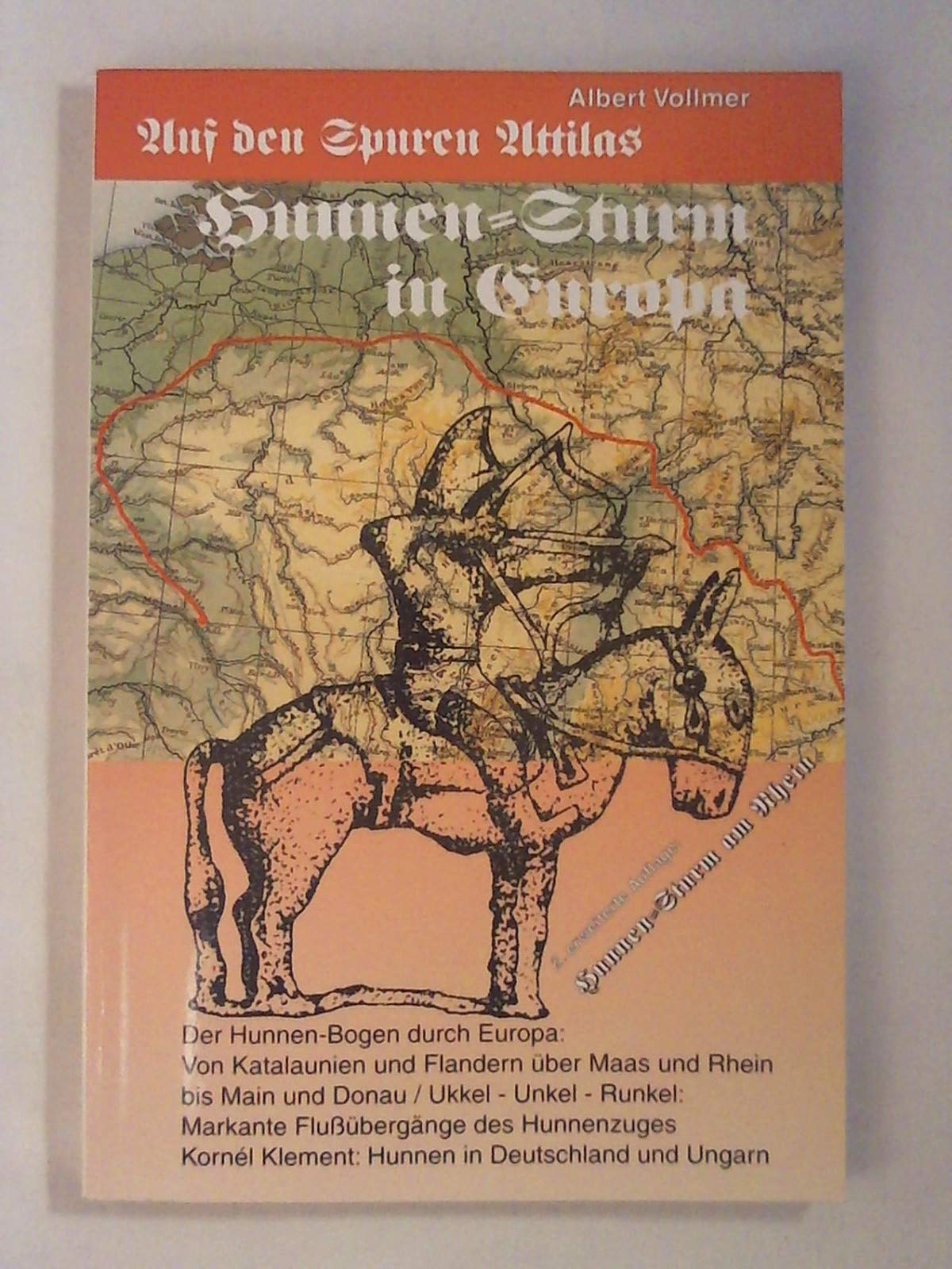 Hunnensturm in Europa: Der Hunnen-Bogen durch Europa Books