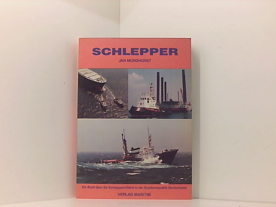 Schlepper: Ein Buch über die Schleppschiffahrt in der Bundesrepublik Deutschland Business & Technology