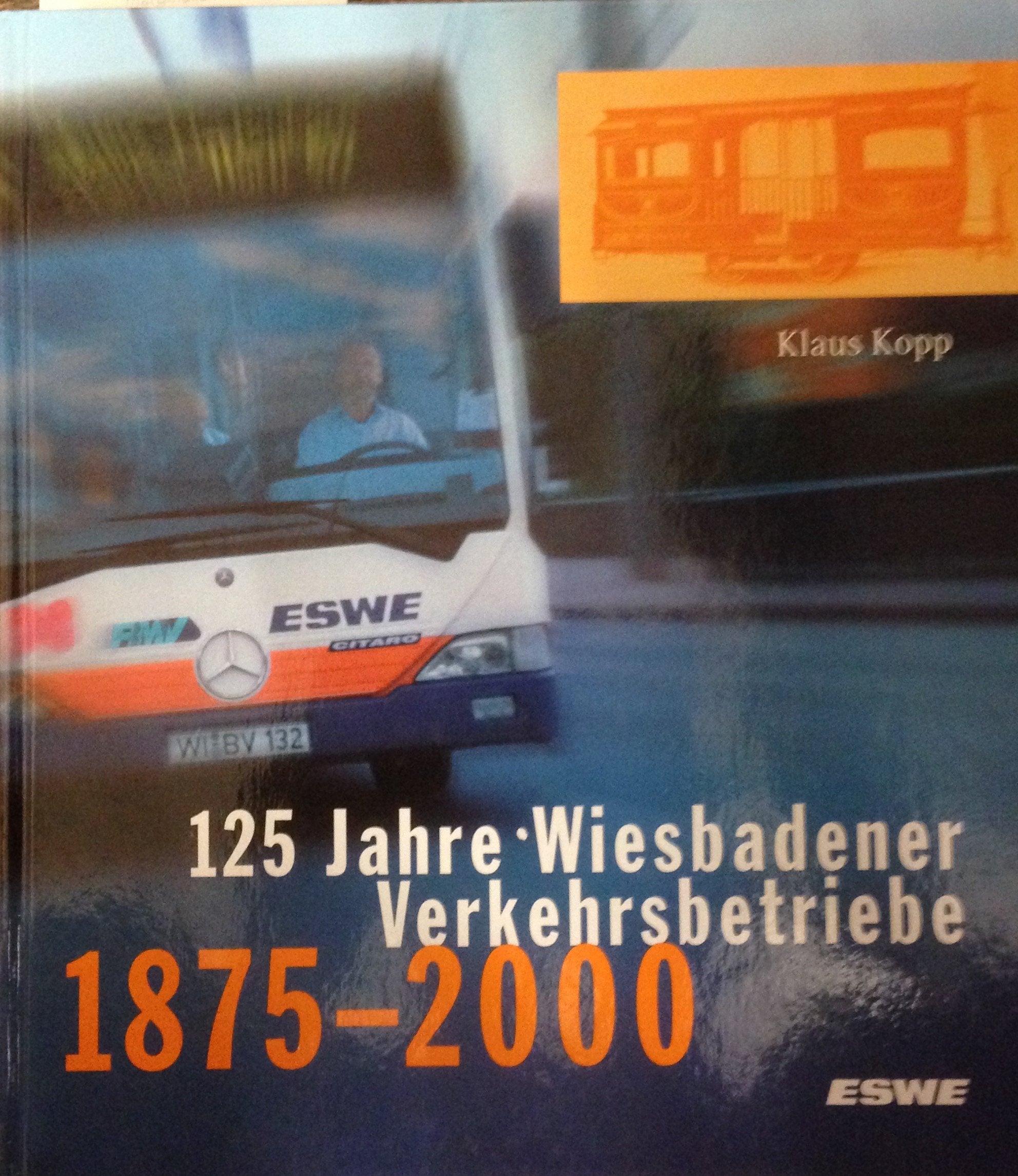125 Jahre Wiesbadener Verkehrsbetriebe 1875-2000 Books
