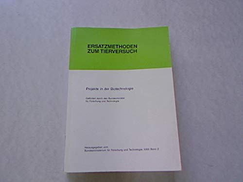 Ersatzmethoden zum Tierversuch. Projekte in der Biotechnologie Books