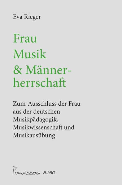 Frau und Musik: Zum Ausschluss der deutschen Frau aus der Musikpädagogik, Musikwissenschaft und Musikausübung Arts & Music