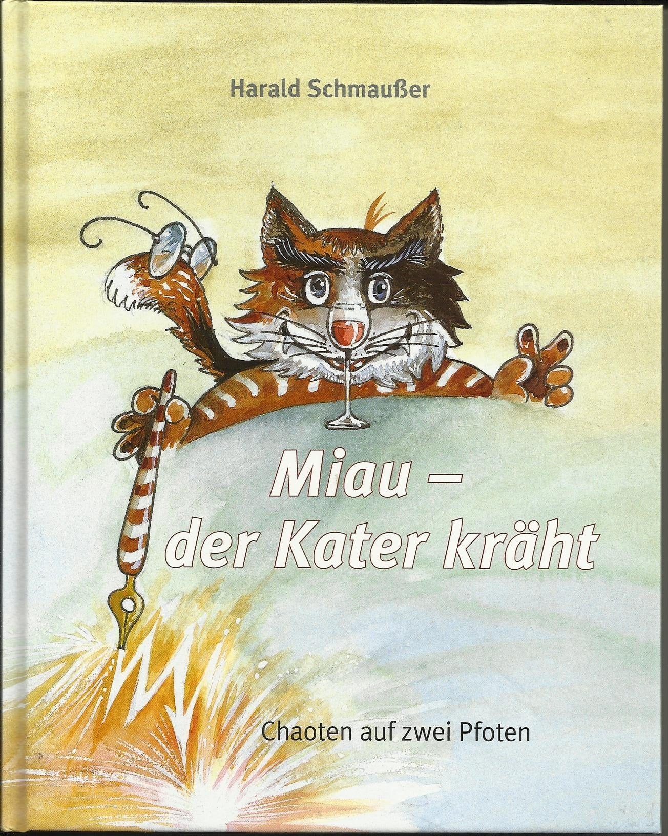 Miau - der Kater kräht: Chaoten auf zwei Pfoten Books