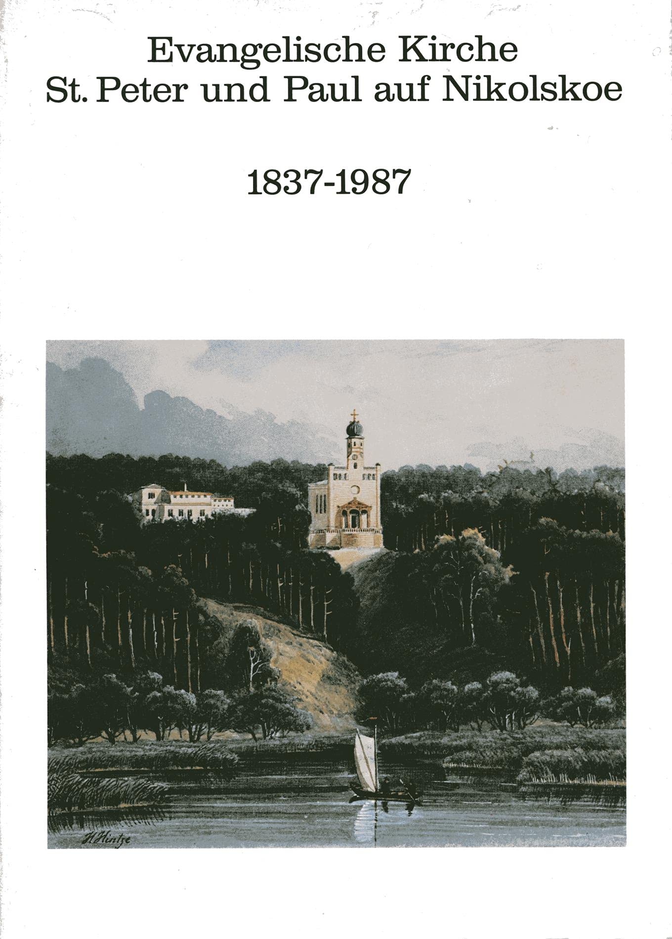 Evangelische Kirche St. Peter und Paul auf Nikolskoe 1837-1987. Festschrift zur 150-Jahr-Feier Books