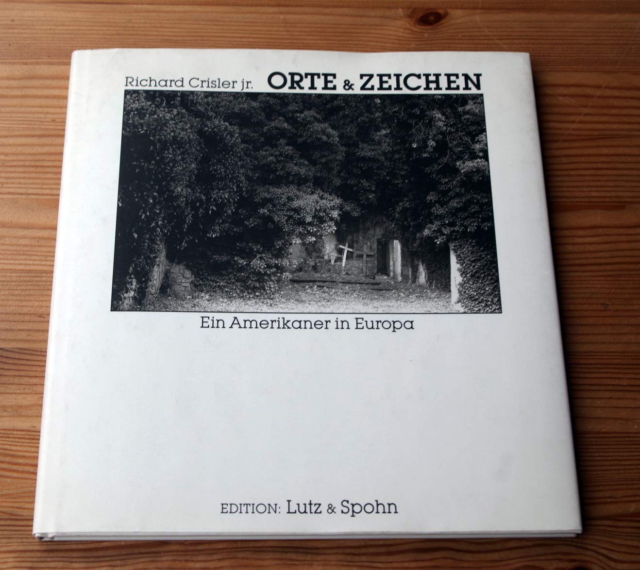 ORTE & ZEICHEN. Ein Amerikaner in Europa. Books