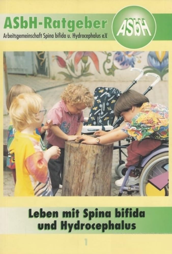 Leben mit Spina bifida und Hydrocephalus: Ein Ratgeber Medicine