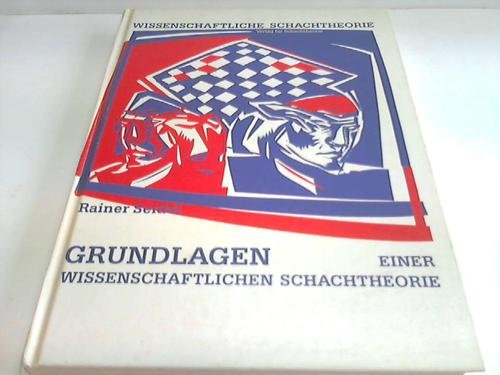 Grundlagen einer wissenschaftlichen Schachtheorie book