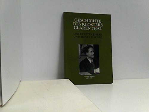Geschichte des Klosters Clarenthal. Der letzte Lehrer und seine Chronik Books